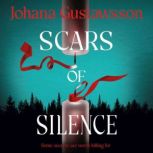 Scars of Silence, Johana Gustawsson