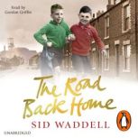 The Road Back Home, Sid Waddell