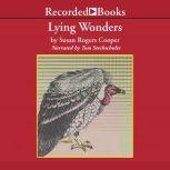 Lying Wonders, Susan Rogers Cooper
