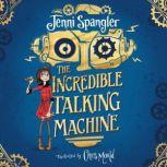 The Incredible Talking Machine, Jenni Spangler