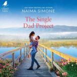 The Single Dad Project, Naima Simone