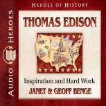 Thomas Edison Inspiration and Hard Work, Janet Benge