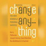Change Anything The New Science of Personal Success, Kerry Patterson