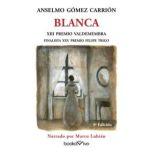 Blanca, Anselmo Gomez Carrion