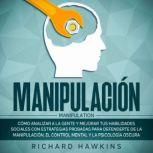 Manipulacion Manipulation Como ana..., Richard Hawkins