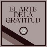 El Arte de la Gratitud, LIBROTEKA