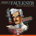 Simply Faulkner, Philip Weinstein