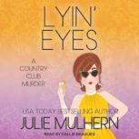 Lyin Eyes, Julie Mulhern