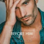 Before Him, Donna Alam