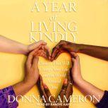 A Year of Living Kindly, Donna Cameron