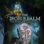 The Iron Realm, J.M. Briggs