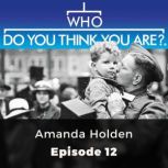 Who Do You Think You Are? Amanda Hold..., Claire Vaughn