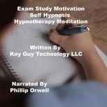 Exam Study Motivation Self Hypnosis H..., Key Guy Technology LLC