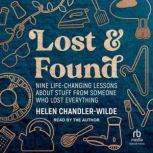 Lost  Found, Helen ChandlerWilde