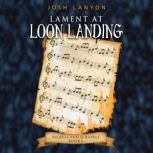 Lament at Loon Landing, Josh Lanyon