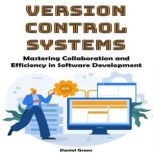 Version Control Systems, Daniel Green