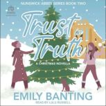 Trust in Truth, Emily Banting