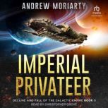 Imperial Privateer, Andrew Moriarty