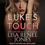 Lukes Touch, Lisa Renee Jones