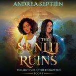 The Sunlit Ruins, Andrea Septien