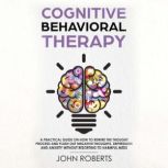 Cognitive Behavioral Therapy, John Roberts