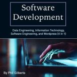 Software Development, Phil Gilberts