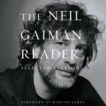 The Neil Gaiman Reader, Neil Gaiman