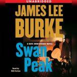 Swan Peak A Dave Robicheaux Novel, James Lee Burke