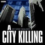 A City Killing, Mike Walker