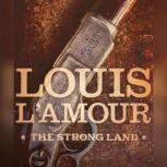 The Strong Land A Western Sextet, Louis L'Amour
