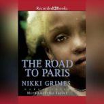 The Road to Paris, Nikki Grimes