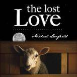 The Lost Love, Michael Lanfield