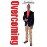 Overcoming, Tonny Rutakirwa