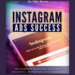 Instagram Ads Success, Dr. Mike Steves