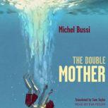 The Double Mother, Michel Bussi