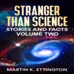 Stranger Than Science Stories and Fac..., Martin Ettington