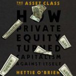The Asset Class, Hettie OBrien