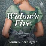 Widows Fire, Michelle Bennington