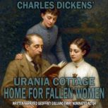 Urania Cottage Home For Fallen Women, Geoffrey Giuliano