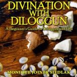 Divination with Diloggun, Monique Joiner Siedlak