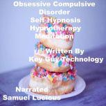 Obsessive Compulsive Disorder Self Hy..., Key Guy Technology