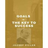 Goals  The Key to Success, Jozsef Piller
