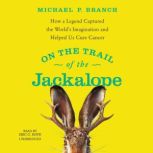 On the Trail of the Jackalope, Michael P. Branch