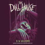 The Doll House, D. W. Gillespie