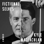 Fictional Selves, Kyle MacLachlan