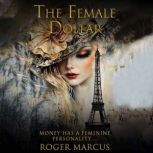 The Female Dollar, Roger Marcus