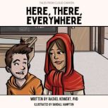 Here, There, Everywhere, Rachel Kowert