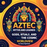 Aztec Myths and Legends, Odessa Nightshade