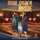 Mail Order Bride, Molly J. Bragg
