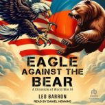 Eagle Against the Bear, Leo Barron